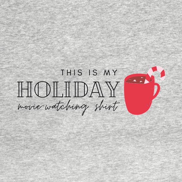 Holiday Movie-Watching Shirt with mug by The Couch with Mary Carver